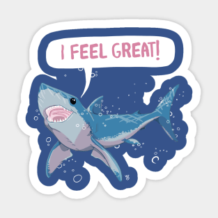 Great White Shark Feels Great Sticker